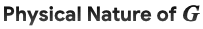 physical nature of G