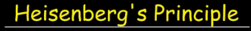 Heisenberg's








                                                        Original
                                                        Principle